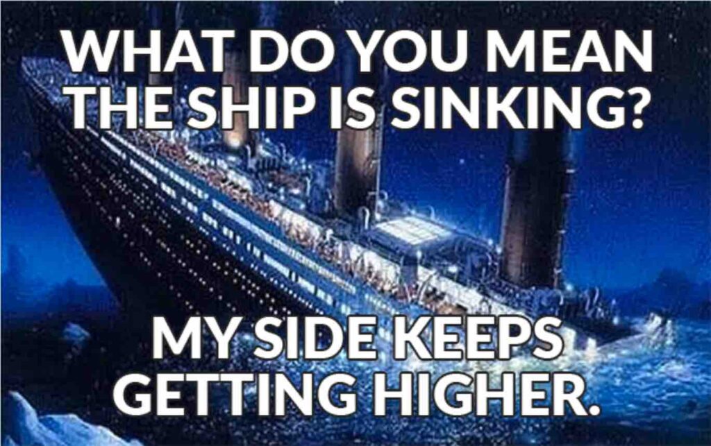 Image - What do you mean, the ship is sinking? My side keeps getting higher.